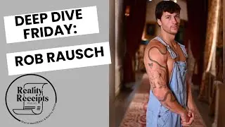 DEEP DIVE FRIDAY: The Traitors' Rob Rausch!!