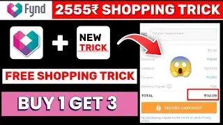 fynd app free shopping | fynd loot | fynd buy 1 get 3 | fynd 2000 free shopping | fynd refer trick