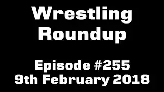Wrestling Roundup #255