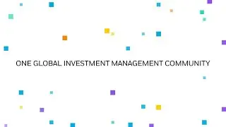 The Way Forward: One Global Investment Management Community