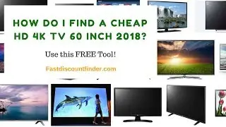 4k tv 60 inch 2018 - How to find the best discounts online? Use this FREE tool!