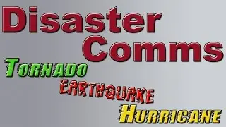 Disaster Communications (Are You Prepared?)