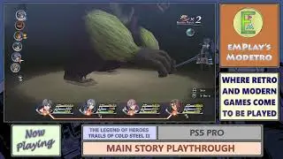 TLOH: Trails of Cold Steel II - PS4 Pro - Act 1: Part 3 - #4 - Back To The Ebel Highway