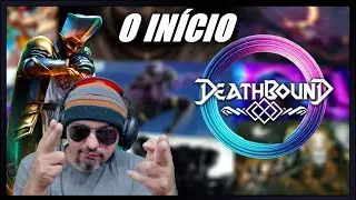 Eu joguei Deathbound - O In&iacute;cio.🔴