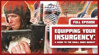 Equipping Your Insurgency: A Guide to the Small Arms Market