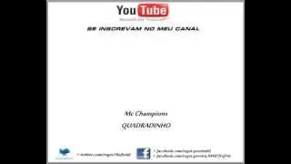 Mc Champions - Quadradinho [ M&uacute;sica Produzida ]