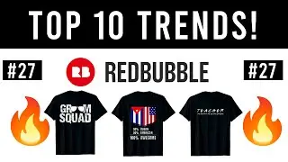 Top 10 Redbubble Trends of the Week #27 | LOW COMPETION NICHES 🔥