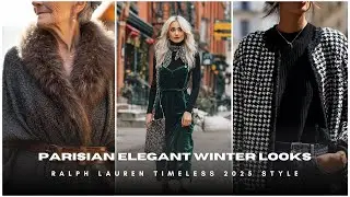 🌆 Parisian Elegant Winter Looks 👗 Ralph Lauren Timeless 2025 Style