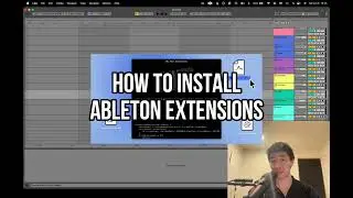 How to install Ableton Extensions in under 1 minute