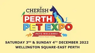 PERTH PET EXPO | WELLINGTON SQUARE 2022