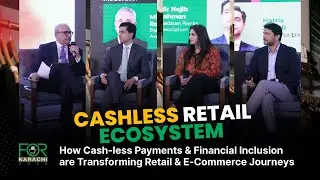 Accelerating a Cashless Retail  | Digital Payments & Financial Inclusion Transforming Pakistan