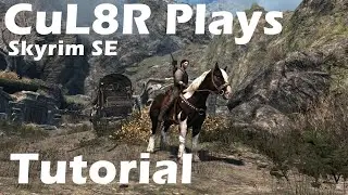 Let's Roleplay Skyrim SE Modded ~ Character Rebuild Tutorial