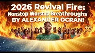 🔥 2026 Revival Fire Explosion:Nonstop Anointed Worship for Prayer Breakthroughs & Healing Miracles🙏✨