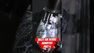 Air intake manifold PART 4 #intake #tuning # billet #car #rtmg