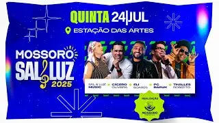 Mossoró Sal & Luz 2025 ao vivo | Quinta-feira (24) - Transmissão Oficial