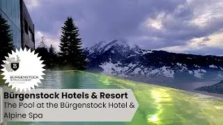 The Pool at the Alpine Spa - B&uuml;rgenstock Hotel & Alpine Spa