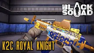 Black Squad ► K2C ROYAL KNIGHT TDM Gameplay #51