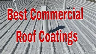 Commercial Roofing Tips - What's the Best Commercial Roof Coating for YOU?! - Flat roof coatings