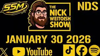 The Nick Weitoish Show January 30, 2026 ￼