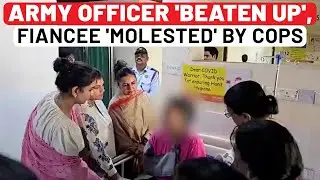 'Pulled Down Pants And&hellip;': Indian Army Officer's Fiancee Recounts Police Station Horror | Odisha
