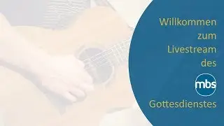 LIVESTREAM: Einblick ins MBS Bibelseminar - Gottesdienst