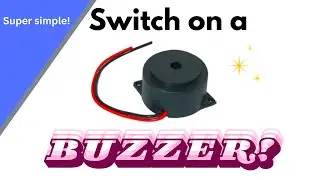 How to turn on a buzzer using breadboard! (+ buzzer shortcut!)