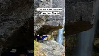 Crawled under rock to go near the Waterfall. Anusuya Temple An offbeat spot in Uttarakhand