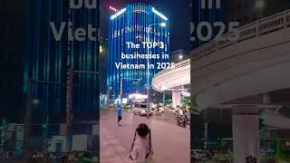 Top 3 businesses to start in Vietnam in 2025 and get rich #shorts