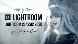 Lightroom Classic 2020-Sync Settings and Export