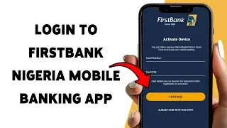 Как войти в мобильное приложение FirstBank Nigeria | Руководство по входу в FirstBank Nigeria 2025