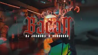 DJ JUANCHII, SONHORUS - Bacan (Video Oficial) (ESCALERA REAL CYPHER)
