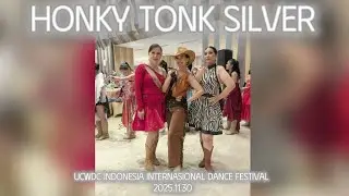COMPETITION - Honky Tonk Silver - UCWDC Indonesia International Dance Festival