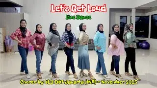 Let's Get Loud Line Dance - Choreo @uld DKI jakarta - by Dealova Line Dance Kebumen 