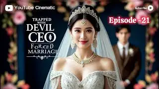 Trapped with devil CEO :  Forced marriage ll romance story