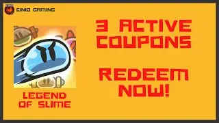 Legend of Slime: Idle RPG - 3 Active Coupons - Redeem Now!