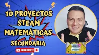 📼👨&zwj;🏫10 proyectos STEAM de Matem&aacute;ticas para SECUNDARIA👨&zwj;💻📲