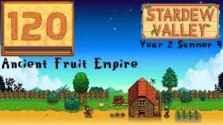Stardew Valley 100% Perfection - 120 - Year 2 Summer Week 4