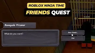 Friend Quest Guide - Roblox Ninja Time