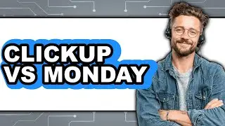 ClickUp vs Monday 2025 - 2025 Comparison