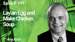 Lay an Egg and Make Chicken Soup with Arie Brish