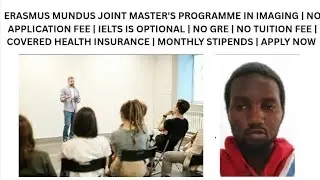 Erasmus masters programme in imaging | apply now | no application fee | no gre | monthly stipends
