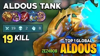 19 KILL! Aldous Hyper Tank Build [Top 1 Global Aldous Best Build 2021] By ZEZ4BOB - Mobile Legends