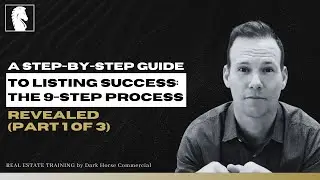 A Step-by-Step Guide to Listing Success: The 9-Step Process Revealed (Part 1 of 3)