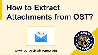 Extract Attachment from OST Files &ndash; Bulk Download OST Attachments