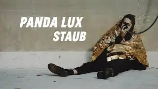 Panda Lux - Staub (offizielles Video)