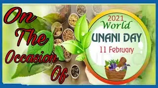 On the Occasion of World Unani Day || چند اشعار|| Dr Sayeed Ahmad || Unani Scholar