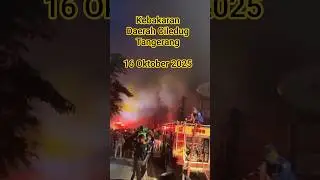 Kebakaran Daerah Ciledug, Tangerang #kebakaran