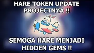 TOKEN HARE UPDATE PROJECT HARE WALLET & HARE CHAT | AKANKAH HARE TOKEN AKAN MENJADI HIDDEN GEMS ??