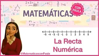 La recta numérica. Definicion con ejemplos.