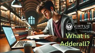 Adderall 101: From ADHD Treatment to College Campus Crisis!